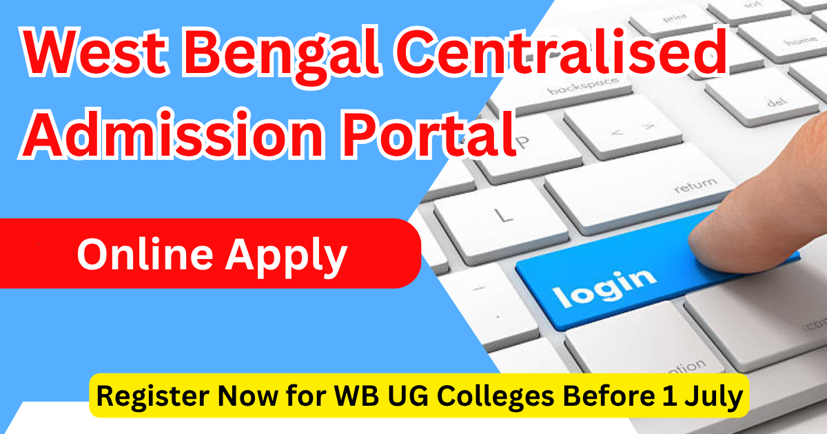 West Bengal Centralised Admission Portal
