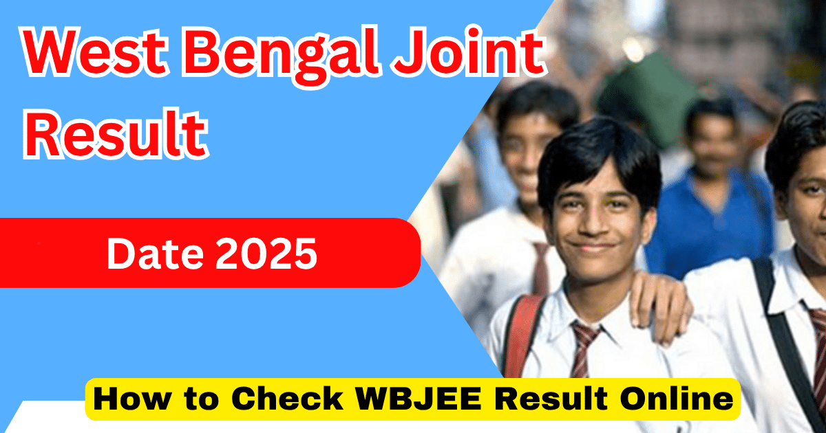 West Bengal Joint Result Date 2025