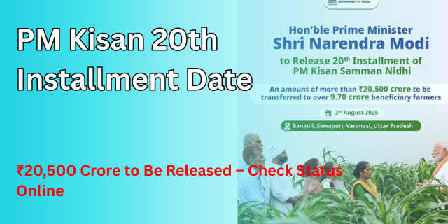PM Kisan 20th Installment Date