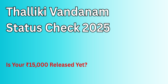 Thalliki Vandanam Status Check 2025