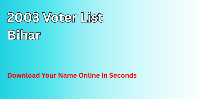 2003 Voter List Bihar
