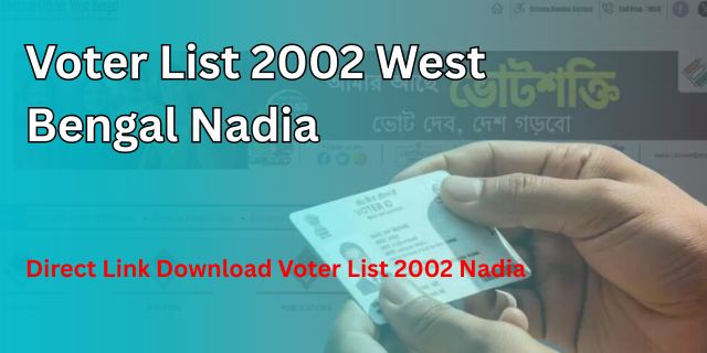 Voter List 2002 West Bengal Nadia