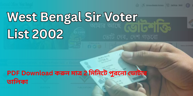 West Bengal Sir Voter List 2002
