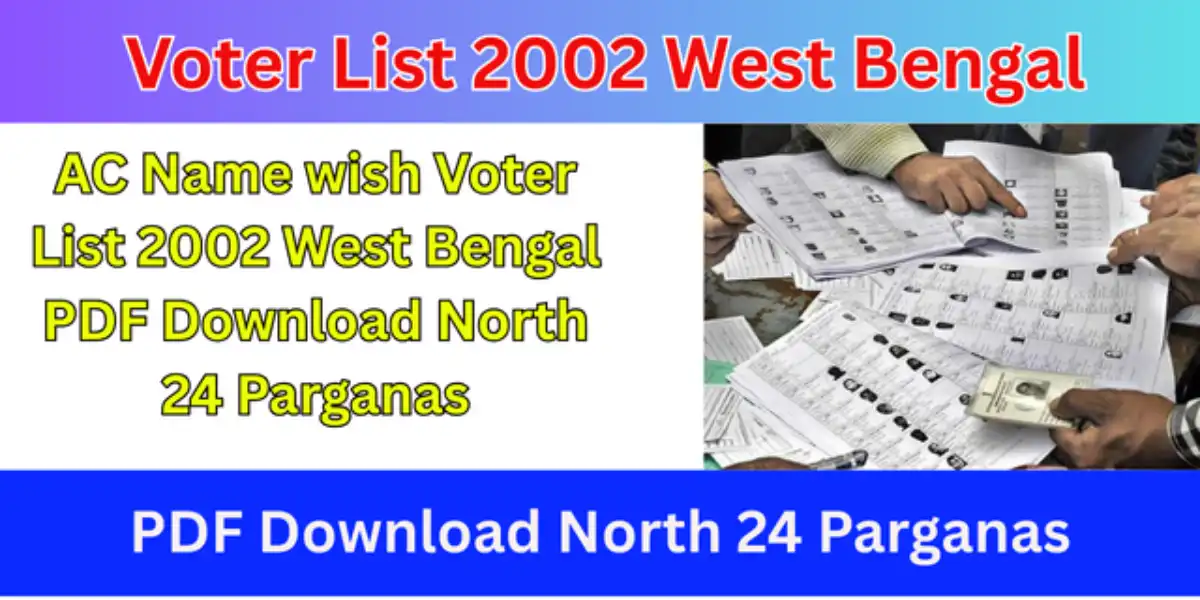 Voter List 2002 West Bengal PDF Download North 24 Parganas