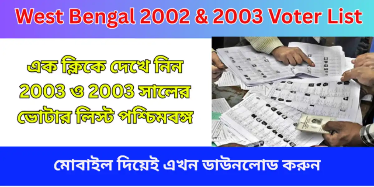 West Bengal 2002 & 2003 Voter List
