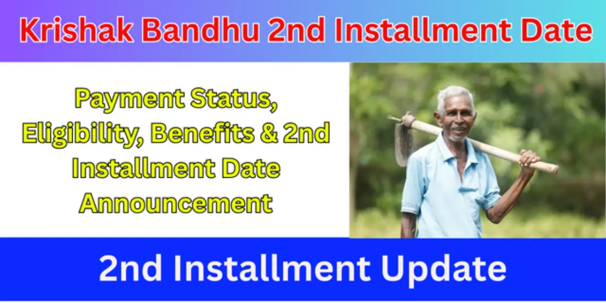 Krishak Bandhu 2nd Installment Date